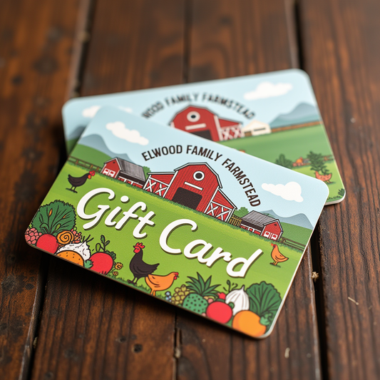 Elwood Family Farmstead Gift Card